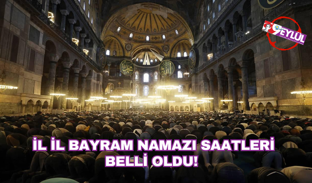 İl il bayram namazı saatleri 2025: Diyanet ile İstanbul, Ankara, İzmir'de bayram namazı saat kaçta kılınacak?