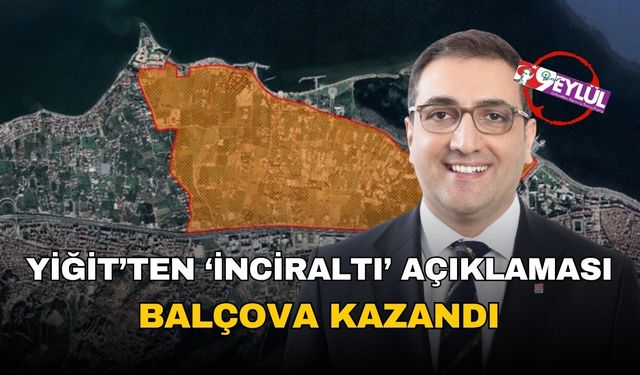 Başkan Yiğit'ten 'İnciraltı' açıklaması: Balçova kazandı