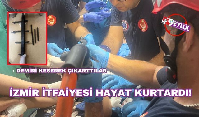 İzmir İtfaiyesi’nden hayat kurtaran operasyon
