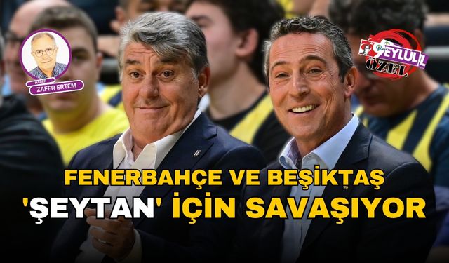 Koç ve Adalı 'Şeytan' İçin Savaşıyor