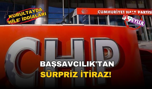 Kurultayda 'hile' iddiaları: Başsavcılık'tan sürpriz itiraz