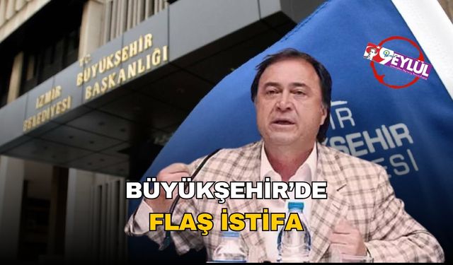 İzmir Büyükşehir'de flaş ayrılık: Erdal İzgi istifa etti