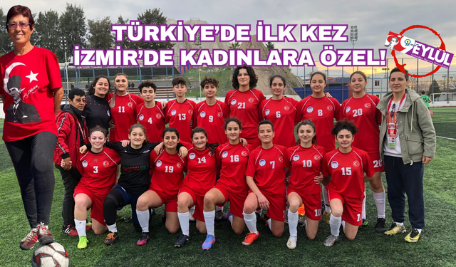 Türkiye'de ilk kez İzmir'de kadınlara özel
