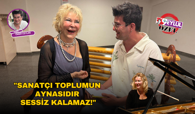 Gülsin Onay: "Sanatçı Toplumun Aynasıdır, Sessiz Kalamaz!"