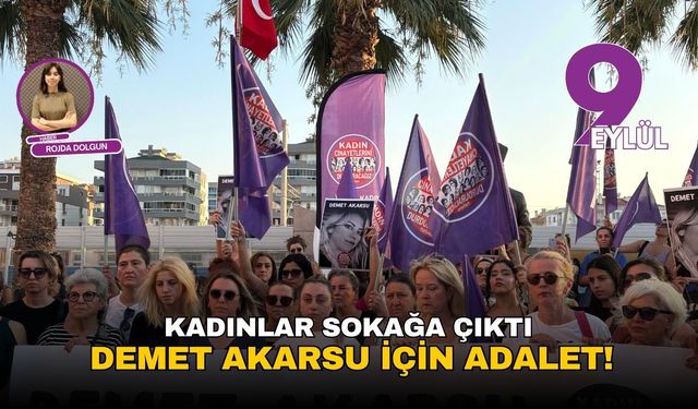 Çiğli’de kadınlar sokağa çıktı: “Demet için adalet!”