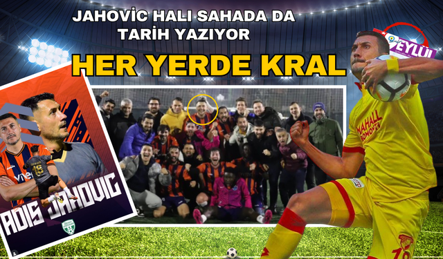 Adis Jahovic destan yazmaya devam ediyor