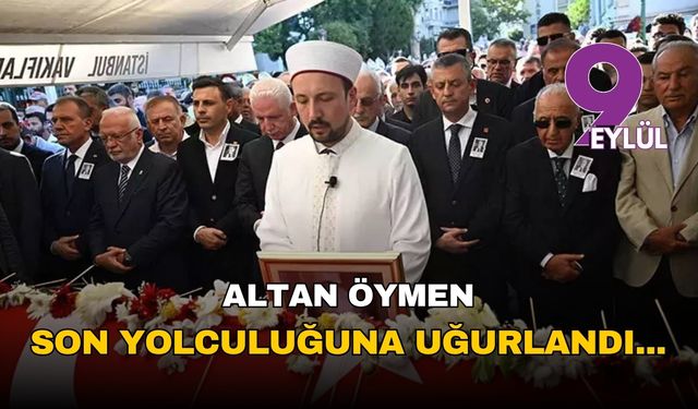 Altan Öymen son yolculuğuna uğurlandı
