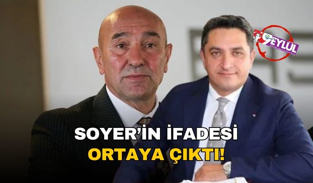 Tunç Soyer ve Heval Savaş Kaya'nın ifadesi ortaya çıktı!