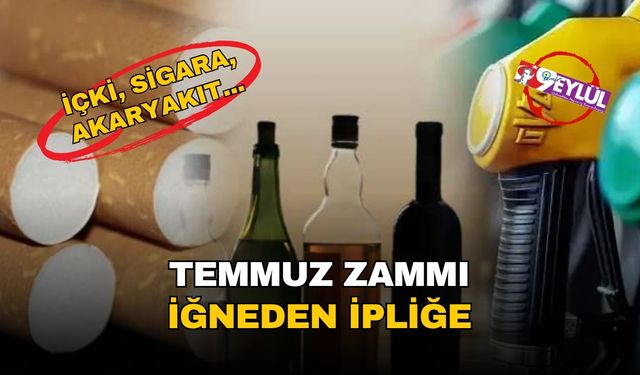 İçki, sigara, akaryakıt... ÖTV zammı cepleri yakacak