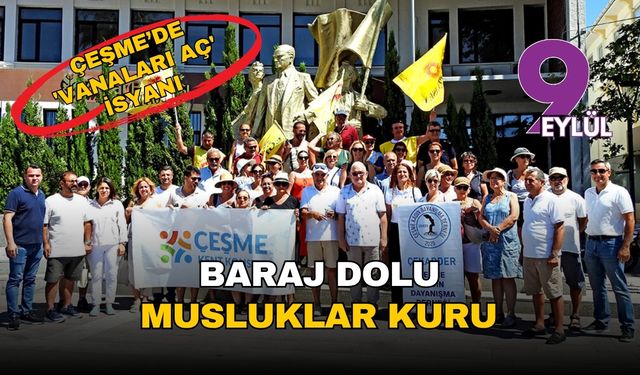 İzmir Çeşme Meydanı'nda 'vanaları aç' isyanı: 'Baraj dolu, musluklar kuru, sabrımız taştı'