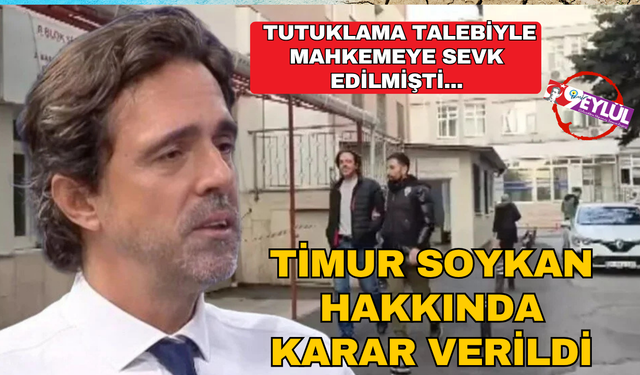 Timur Soykan serbest bırakıldı