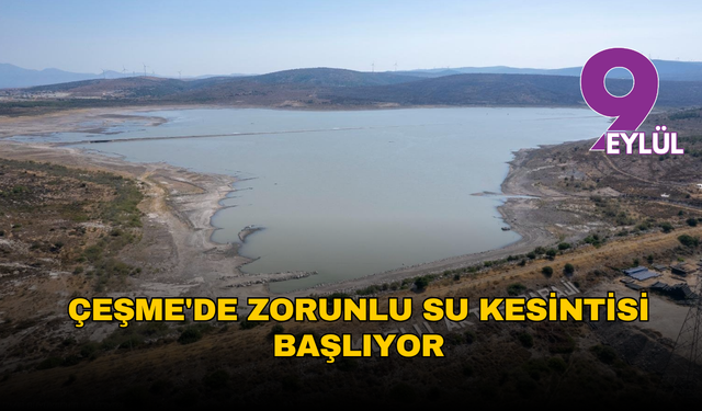 Çeşme'de geceleri musluklar kapanıyor: Zorunlu su kesintisi başlıyor!