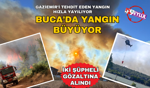 Buca'da Orman Yangını Büyüyor: Havadan ve Karadan Müdahale Devam Ediyor