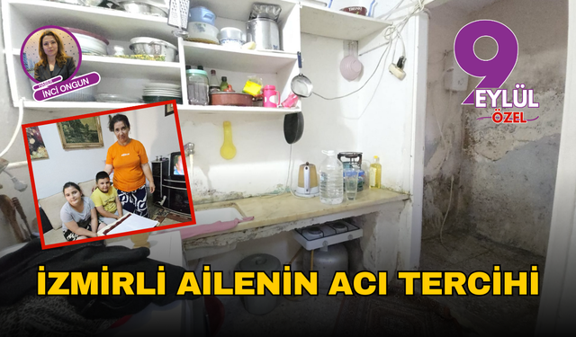 İzmirli ailenin acı tercihi: Çocuklardan biri okula biri işe