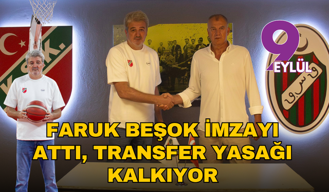 Karşıyaka potada vites yükseltti: Faruk Beşok imzayı attı, transfer yasağı kalkıyor
