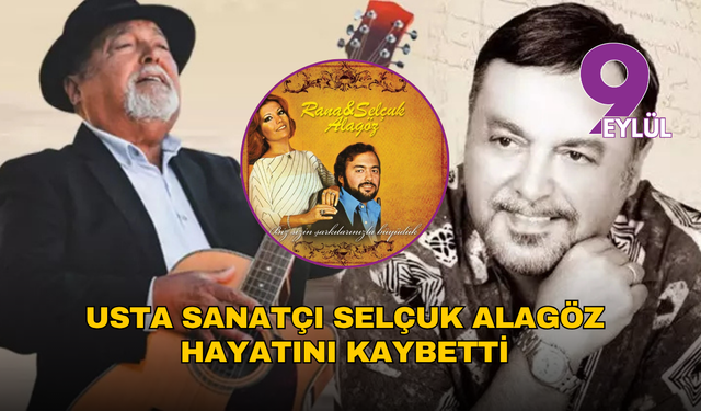 Usta sanatçı Selçuk Alagöz hayatını kaybetti