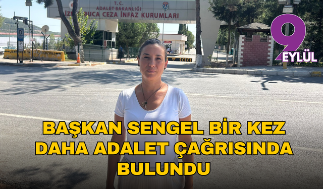 Başkan Sengel Buca'dan bir kez daha adalet çağrısında bulundu