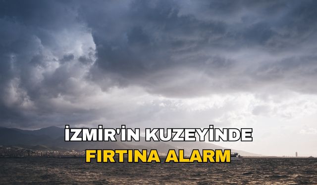 İzmir'in kuzeyinde fırtına alarmı: 11 Ağustos'ta saatte 80 kilometreyi bulacak poyraz Ege'yi vuracak!