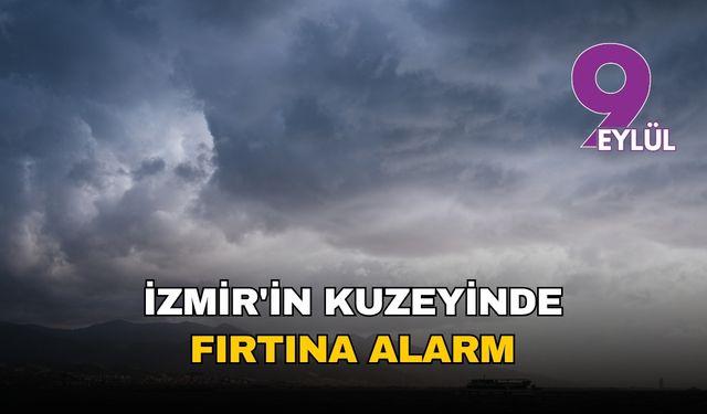 İzmir'in kuzeyinde fırtına alarmı: 11 Ağustos'ta saatte 80 kilometreyi bulacak poyraz Ege'yi vuracak!