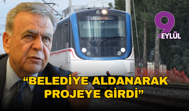 Aziz Kocaoğlu’ndan İZBAN açıklamaları: “Belediye bilerek aldanarak projeye girdi”