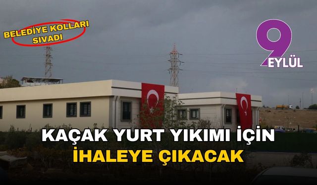 Karabağlar Belediyesi, kaçak yurt yıkımı için yeniden ihaleye çıktı