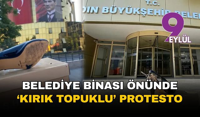 Aydın Büyükşehir Belediye Binası önünde 'kırık topuklu' protesto!