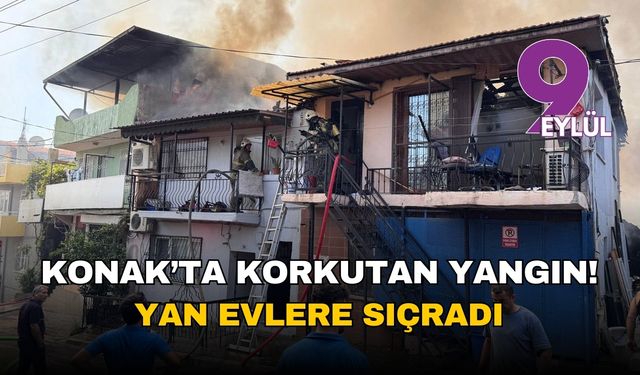 İzmir Konak'ta çıkan yangın hızla yayıldı: Çok sayıda ev tehlike altında
