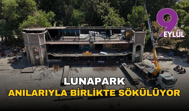 İzmir'de Kültürpark Lunaparkı, anılarıyla birlikte sökülüyor