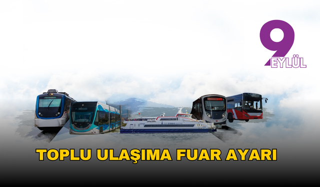Toplu ulaşıma İzmir Enternasyonal Fuarı düzenlemesi yapıldı