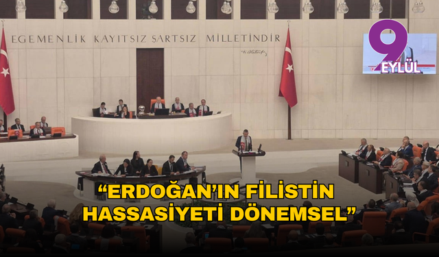 Özgür Özel’den sert çıkış: “Erdoğan’ın Filistin hassasiyeti dönemsel”