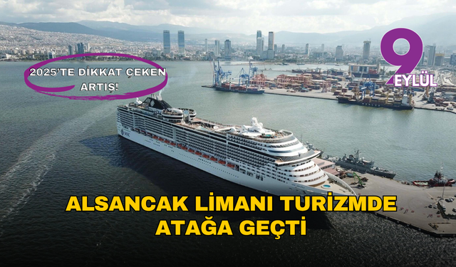 İzmir’e denizden turist akını: 7 ayda 55 bin 408 yolcu Alsancak Limanı’na demir attı