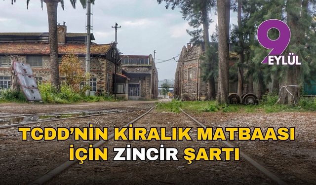 TCDD matbaası zincire kiralık