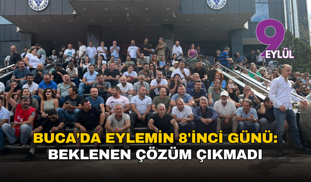 Buca’da eylemin 8'inci günü: Beklenen çözüm çıkmadı