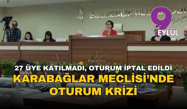 Karabağlar Meclisi’nde kriz büyüyor: 27 üye katılmadı, oturum iptal edildi