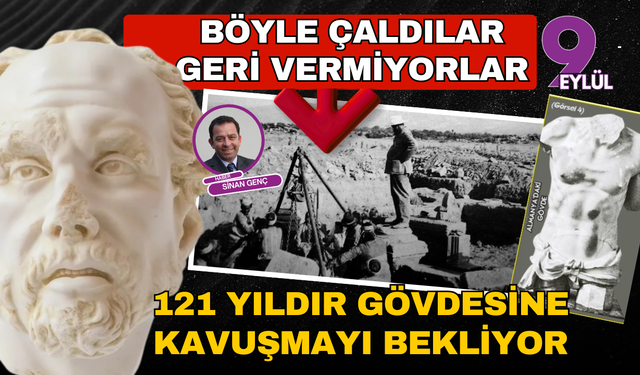 121 yıldır gövdesine kavuşmayı bekliyor