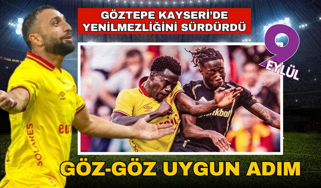 Göztepe, Kayserispor'u elinden kaçırdı: 1-1