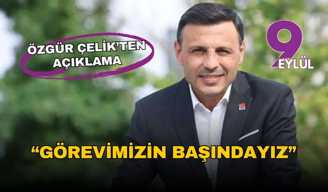 Özgür Çelik: Görevimizin başındayız, kararlılıkla iktidara yürüyoruz