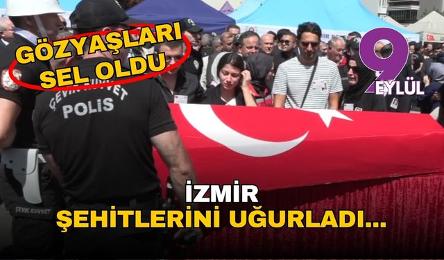 İzmir şehitlerini uğurladı
