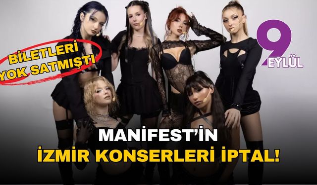 Biletleri yok satmıştı... Manifest'in İzmir konserleri iptal!
