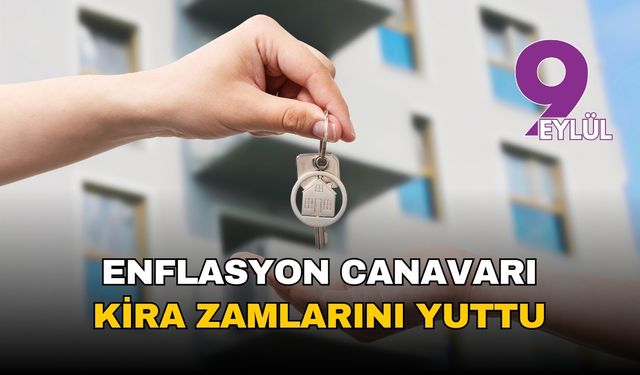 Enflasyon canavarı kira zamlarını yuttu