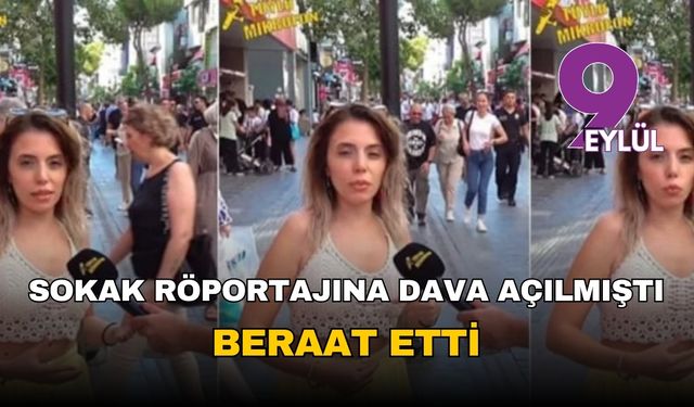 Sokak röportajı davası sonuçlandı: Dilruba Kayserilioğlu beraat etti