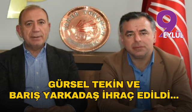 CHP’den 6 isme ihraç kararı: Gürsel Tekin ve Barış Yarkadaş listede