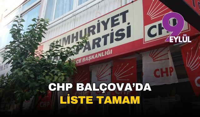 CHP Balçova'da liste tamam