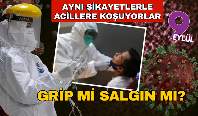 Grip mi, yeni bir salgın mı? Aynı şikayetlerle acillere koşuyorlar