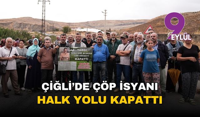 İzmir Çiğli'de çöp isyanı: Halk yolu kapattı
