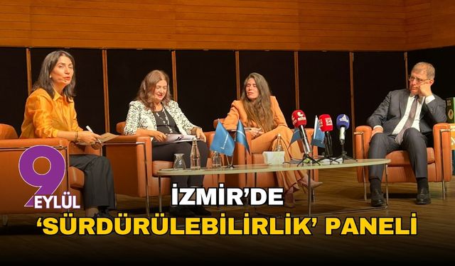 İzmir'de 'sürdürülebilirlik' paneli