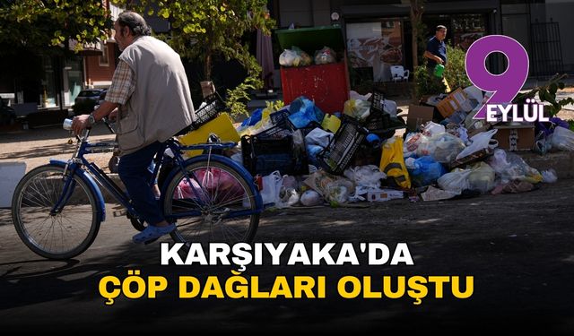 Karşıyaka'yı grev vurdu: Çöp dağları oluştu