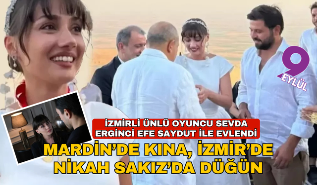 Mardin'de kına, İzmir'de nikah, Sakız'da düğün!
