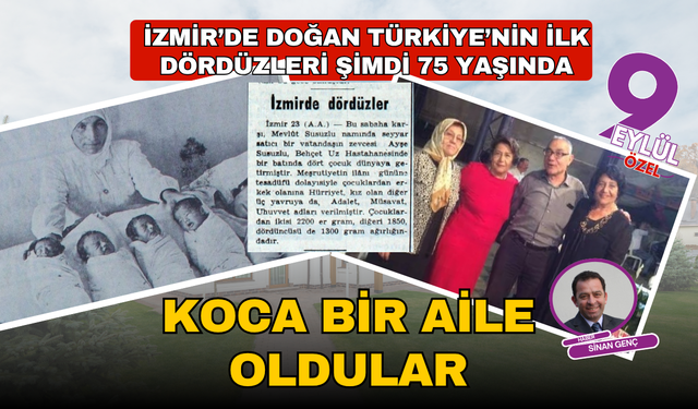 Türkiye’nin ilk dördüzleri şimdi 75 yaşında