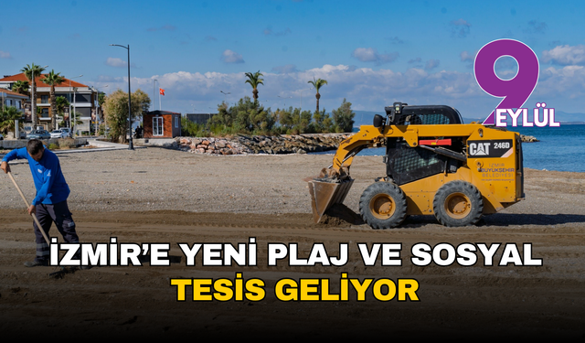 İzmir'e yeni plaj ve sosyal tesis geliyor